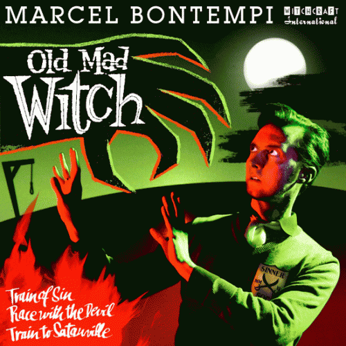Marcel Bontempi : Old Mad Witch